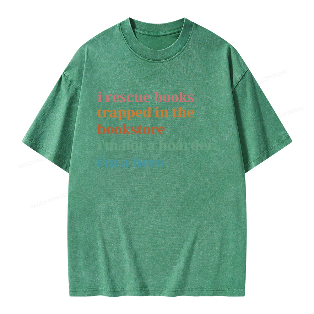 Pagewings I Rescue Books Trapped In The Bookstore Unisex Washed T-shirt