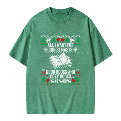 Pagewings All I Want For Christmas Is Good Books And Cozy Nooks Unisex Washed T-shirt