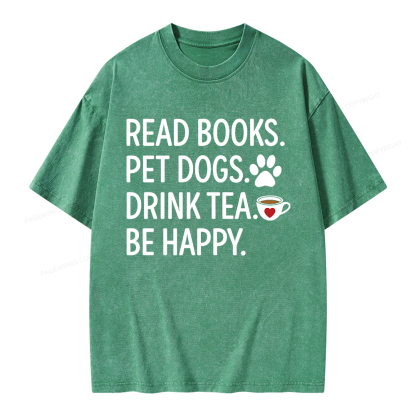 Pagewings Read Books Pet Dogs Drink Tea Be Happy Unisex Washed T-shirt