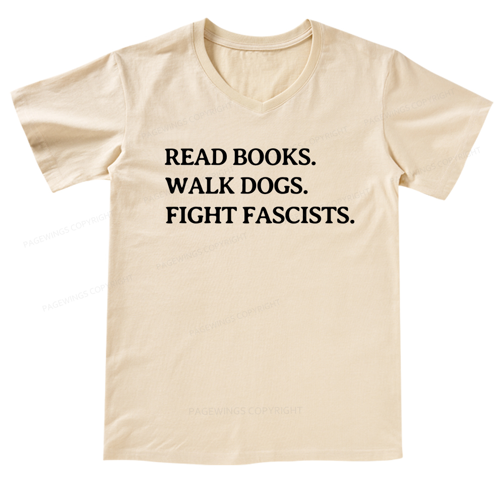 Pagewings Read Books Walk Dogs And Fight V-neck T-shirt