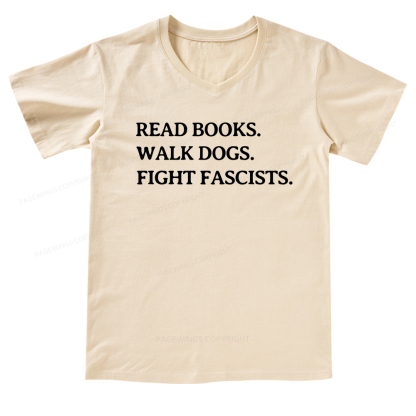 Pagewings Read Books Walk Dogs And Fight V-neck T-shirt