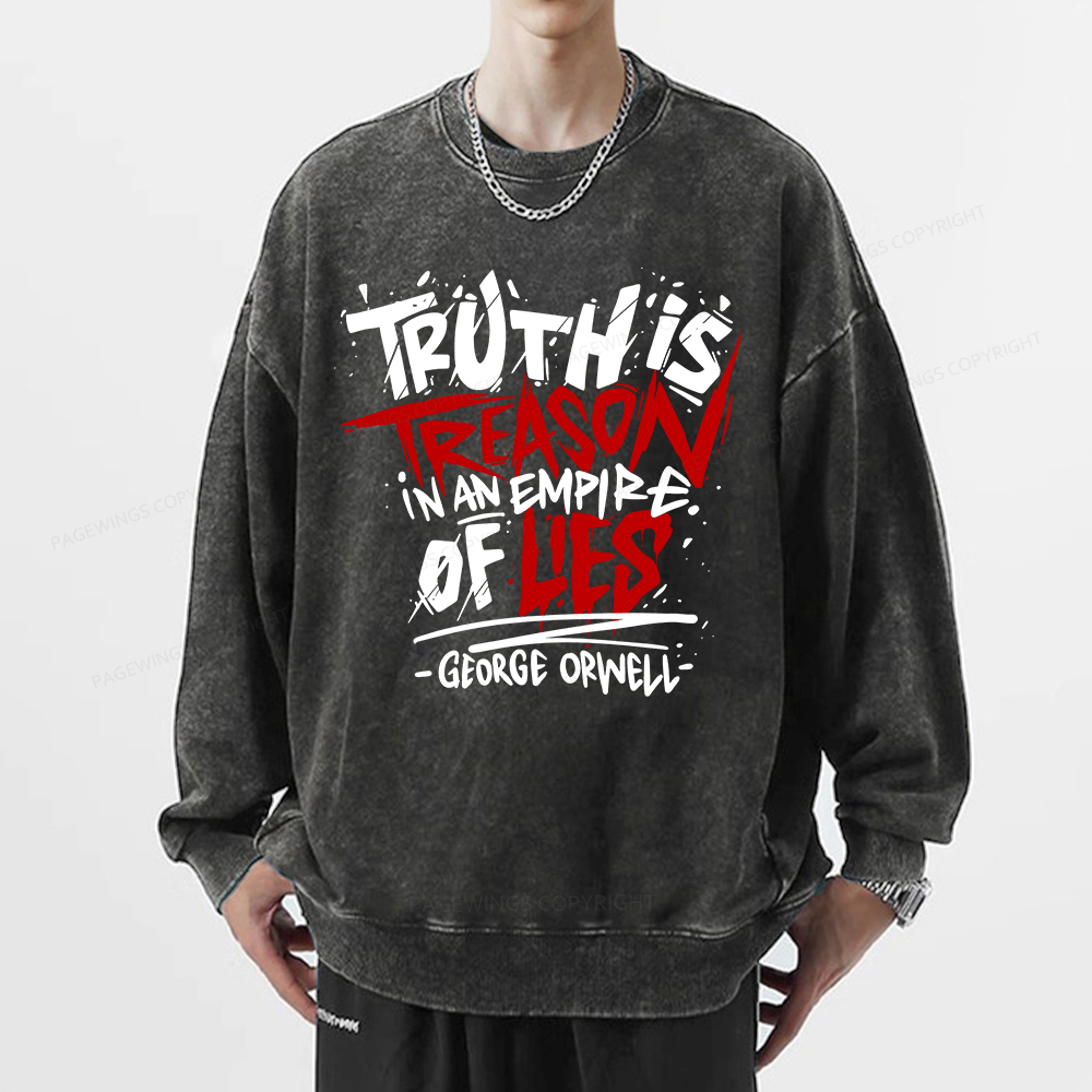 Pagewings Truth Is Treason In An Empire Of Lies  Unisex Washed Sweatshirt