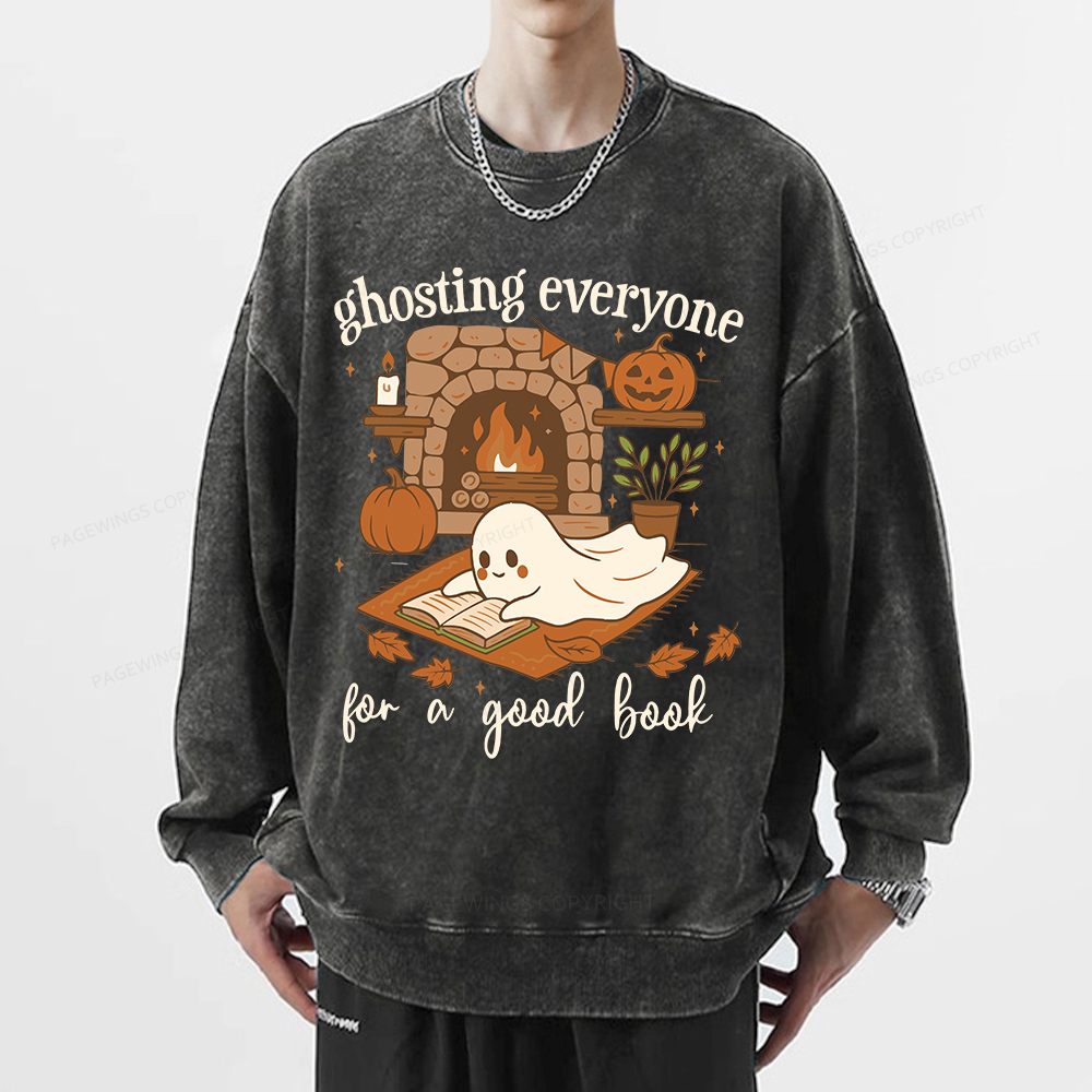 Pagewings Ghosting Everyone For A Good Book Unisex Washed Sweatshirt