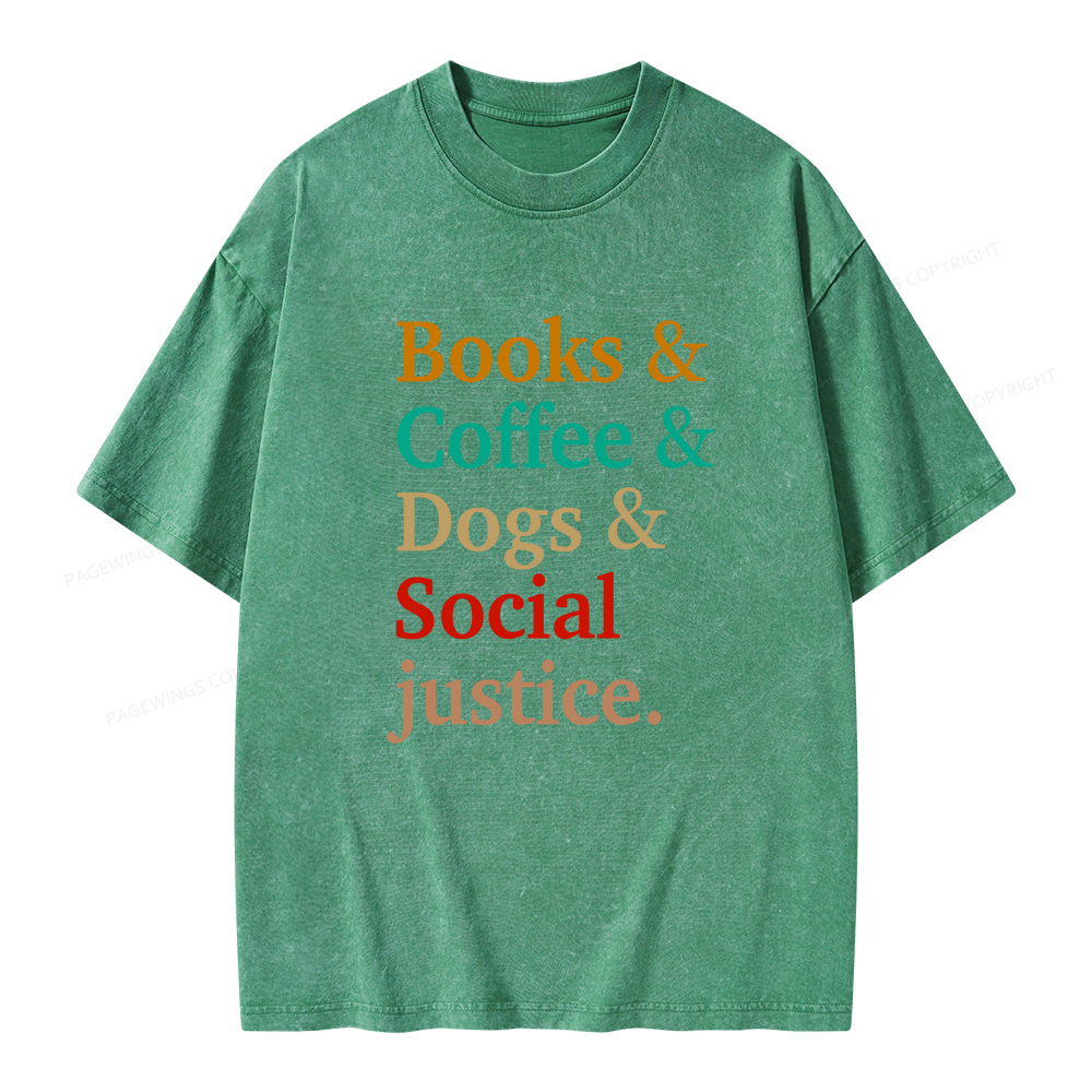 Pagewings Books And Coffee And Dogs And Social Justice Unisex Washed T-shirt