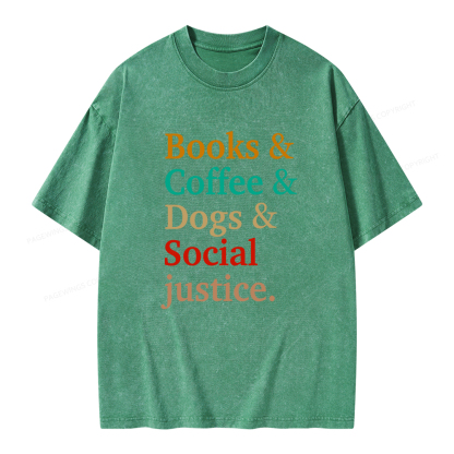 Pagewings Books And Coffee And Dogs And Social Justice Unisex Washed T-shirt