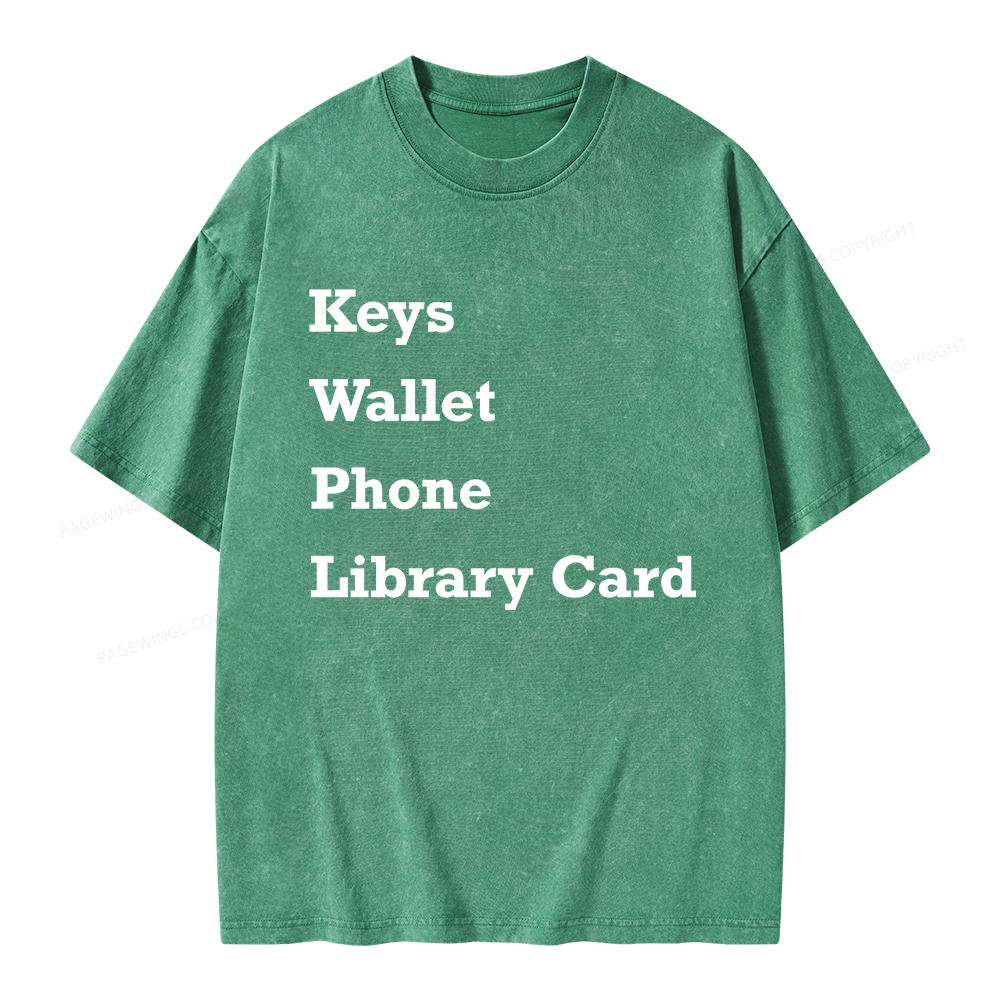 Pagewings Keys Wallet Phone Library Card Unisex Washed T-shirt
