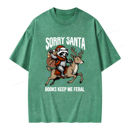 Pagewings Sorry Santa Books Keep Me Feral Unisex Washed T-shirt
