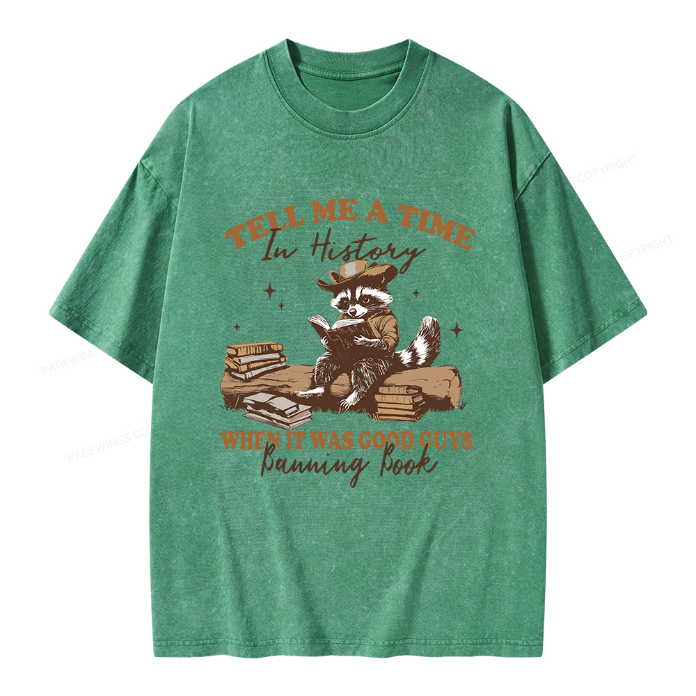 Pagewings In History When It Was Good Guys Banning Book Unisex Washed T-shirt