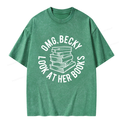 Pagewings Omg Becky Look at Her Books Unisex Washed T-shirt