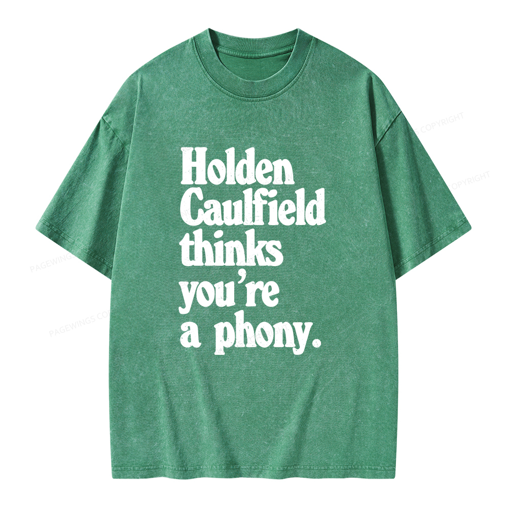 Pagewings Holden Caulfield thinks you're a phony Unisex Washed T-shirt