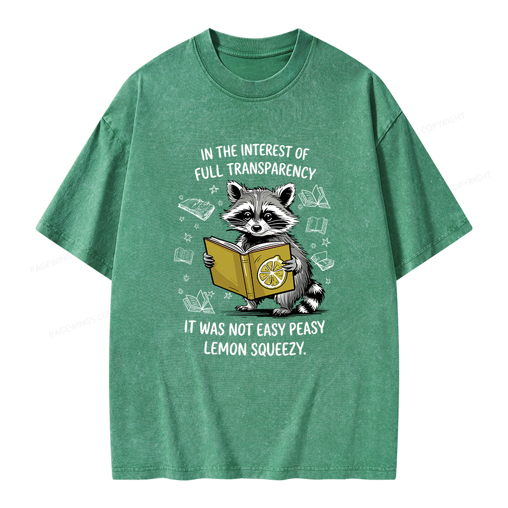 Pagewings It Was Not Easy Peasy Lemon Squeezy Unisex Washed T-shirt