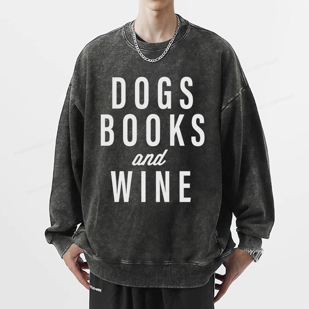 Pagewings Dogs Books And Wine Unisex Washed Sweatshirt