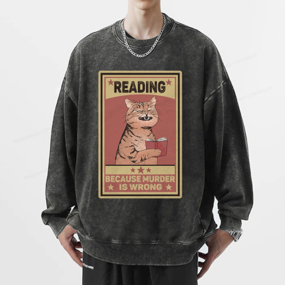 Pagewings Reading Because Murder Is Wrong  Unisex Washed Sweatshirt