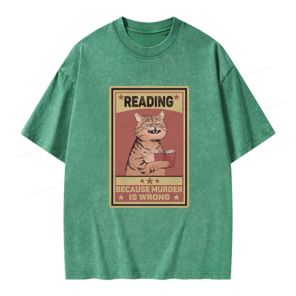 Pagewings Reading Because Murder Is Wrong Unisex Washed T-shirt