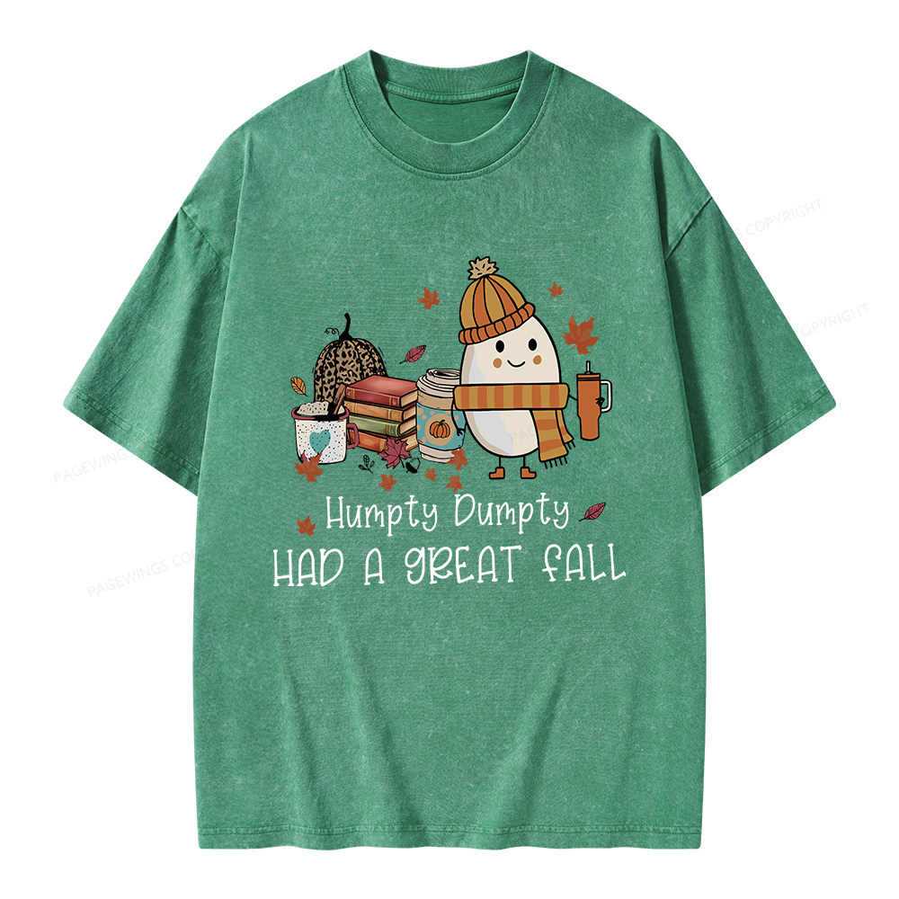 Pagewings Humpty Dumpty Had A Great Fall Unisex Washed T-shirt