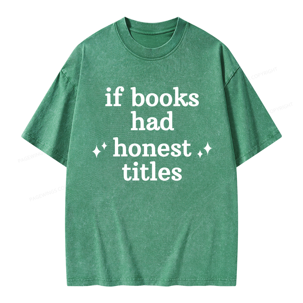 Pagewings If Books Had Honest Titles Unisex Washed T-shirt