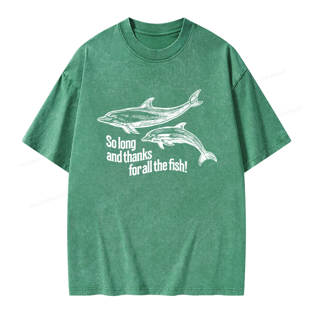 Pagewings So Long And Thanks For All The Fish Unisex Washed T-shirt