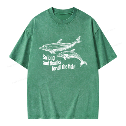 Pagewings So Long And Thanks For All The Fish Unisex Washed T-shirt
