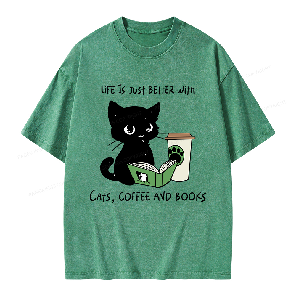 Pagewings Life Is Just Better With Cats Coffee And Books Unisex Washed T-shirt