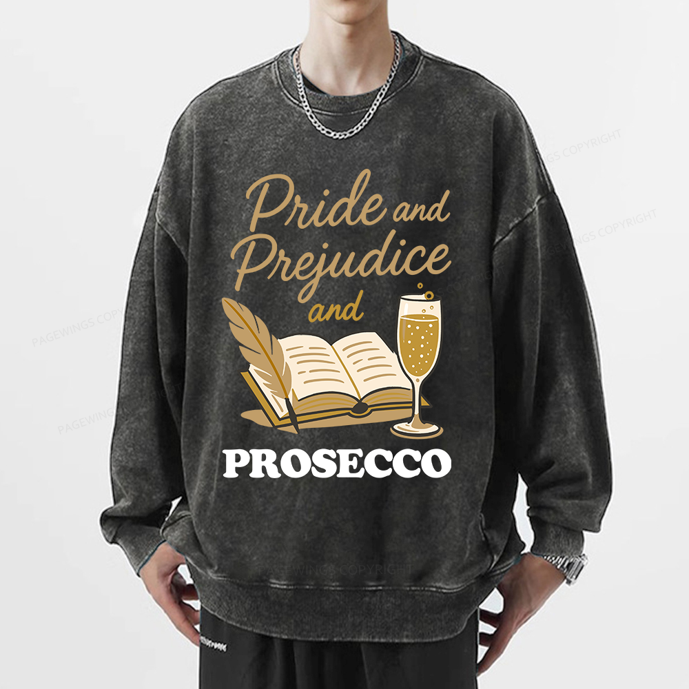 Pagewings Pride And Prejudice And Prosecco Unisex Washed Sweatshirt
