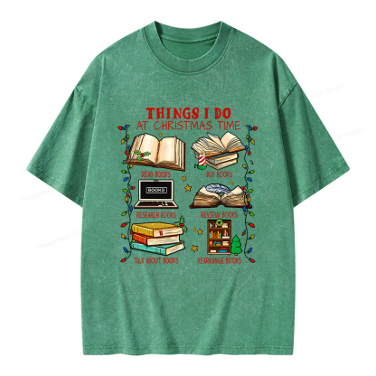 Pagewings Things I Do At Christmas Time Unisex Washed T-shirt