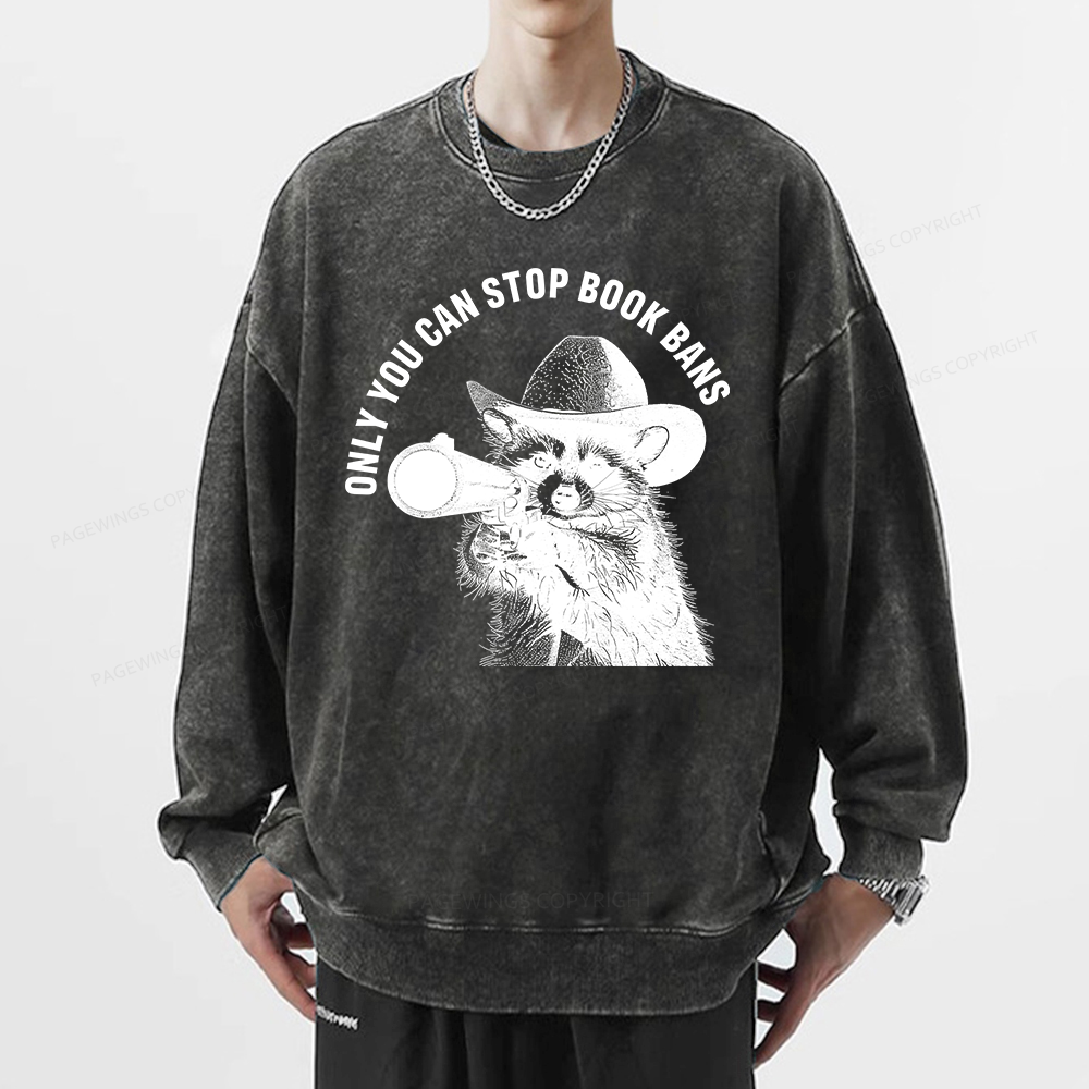 Pagewings Only You Can Stop Book Bans Unisex Washed Sweatshirt