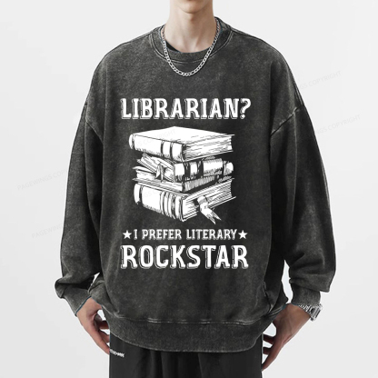 Pagewings Librarian Rockstar I Prefer Literary  Unisex Washed Sweatshirt