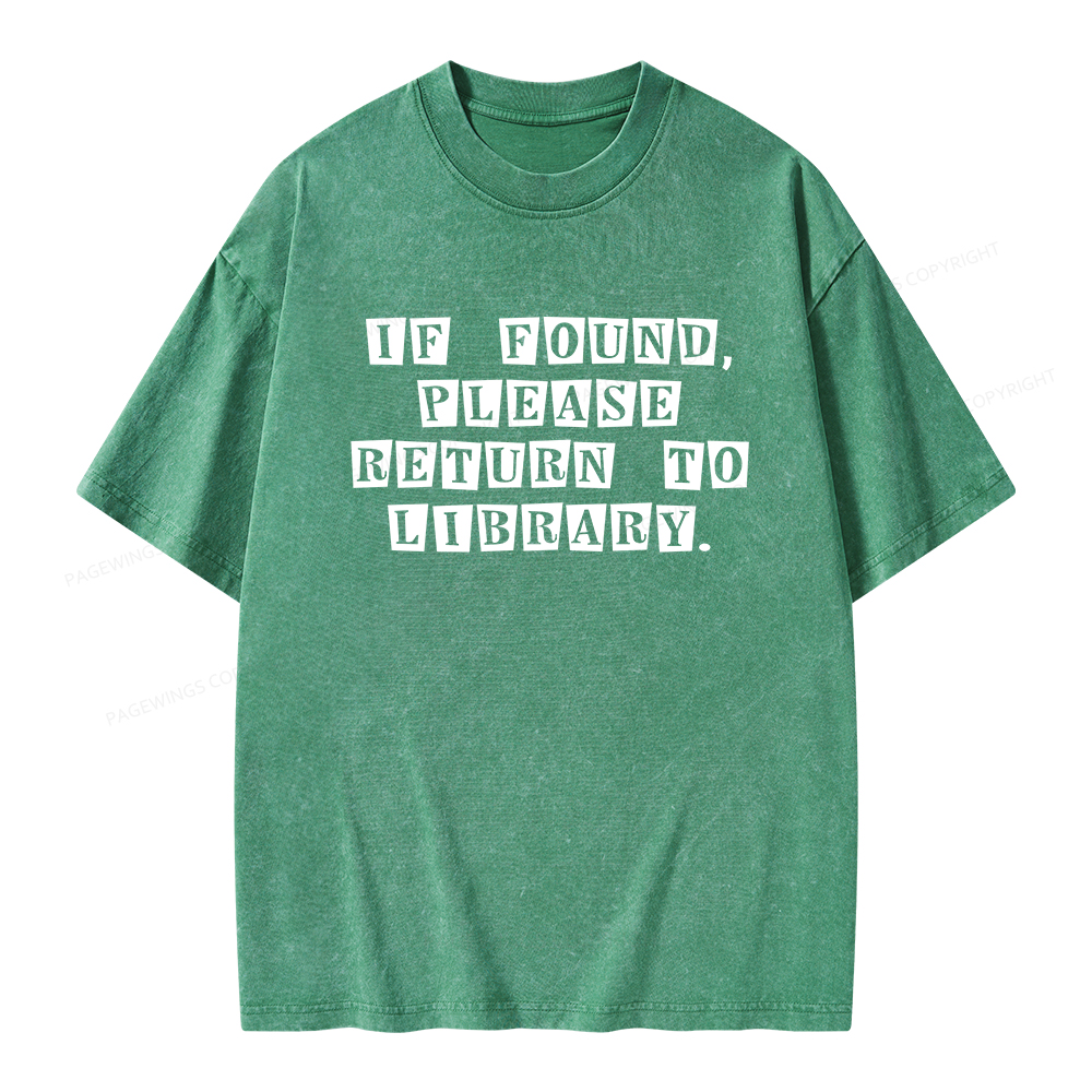 Pagewings If Found Please Return To Library Unisex Washed T-shirt