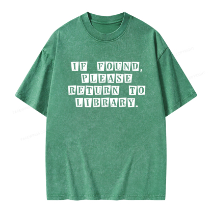 Pagewings If Found Please Return To Library Unisex Washed T-shirt