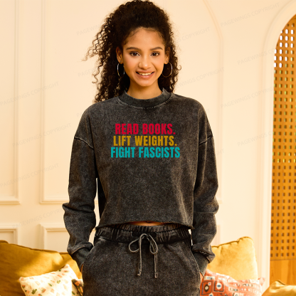 Pagewings Read Books Lift Weights Fight Fascists Women Washed Crop Sweatshirt