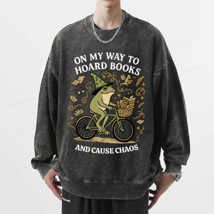 Pagewings On My Way To Hoard Books And Cause Chaos Unisex Washed Sweatshirt