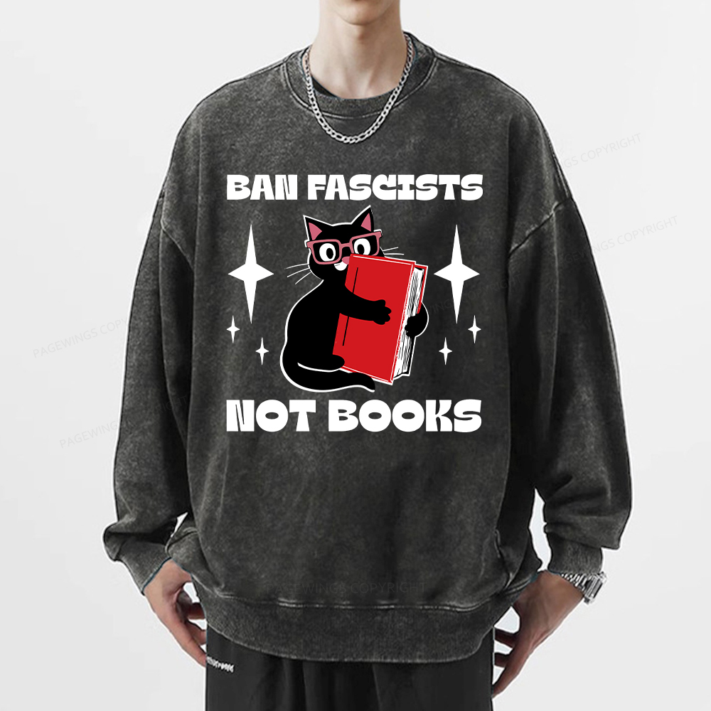 Pagewings Ban Fascists Not Books Unisex Washed Sweatshirt