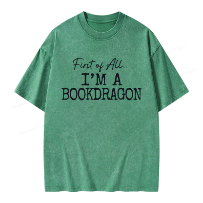 Pagewings First Of All I'm A Bookdragon Unisex Washed T-shirt