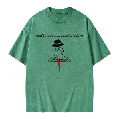 Pagewings Can’t Have Murders To Solve Unisex Washed T-shirt