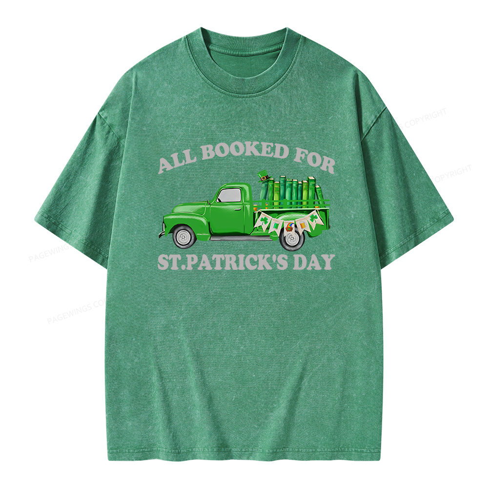 Pagewings All  Booked For St.patrick.s Day Unisex Washed T-shirt