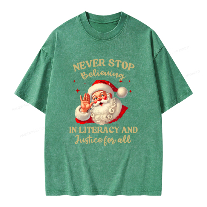 Pagewings Never Stop Believing In Literacy And Justice For All Unisex Washed T-shirt