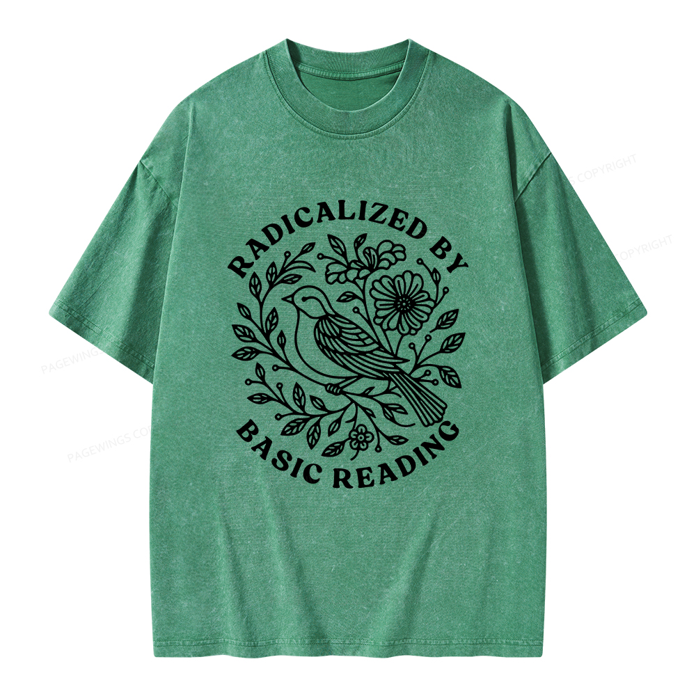 Pagewings Radicalized By Basic Reading Unisex Washed T-shirt