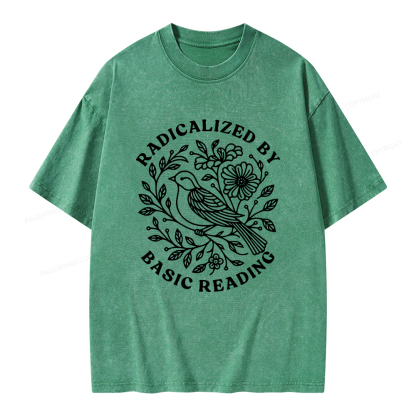 Pagewings Radicalized By Basic Reading Unisex Washed T-shirt