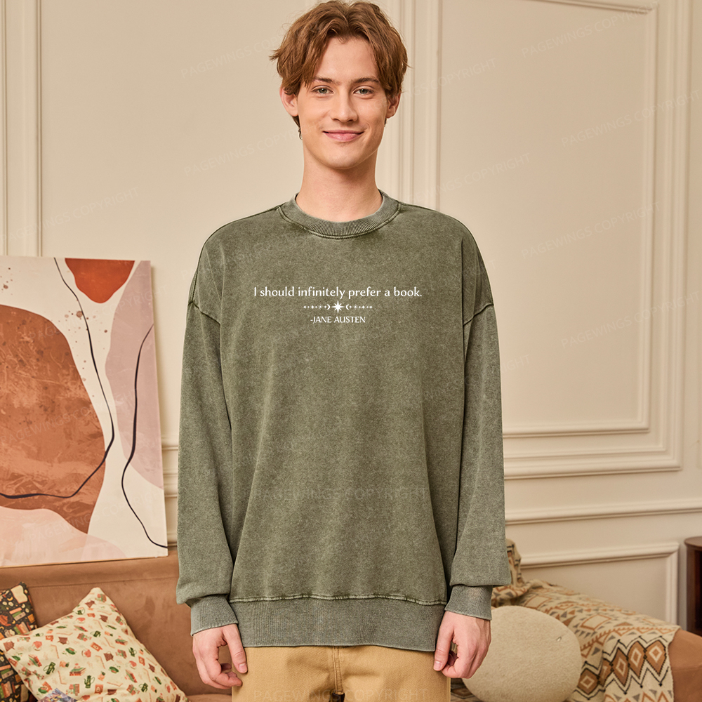 Pagewings I Should Infinitely Prefer a Book Unisex Washed Sweatshirt