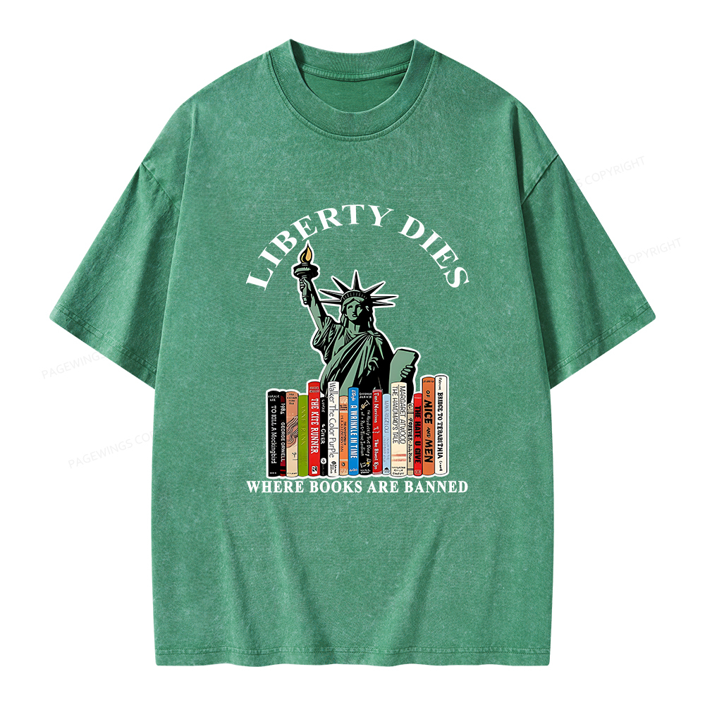 Pagewings Liberty Dies Where Books Are Banned T-Shirt Unisex Washed T-shirt