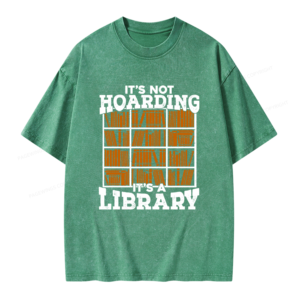 Pagewings It's Not Hoarding It's A Library Unisex Washed T-shirt