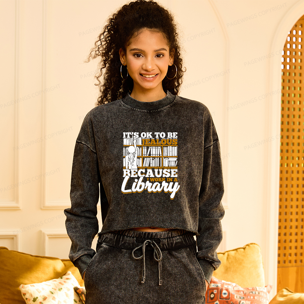 Pagewings Because I Work In A Librar Women Washed Crop Sweatshirt