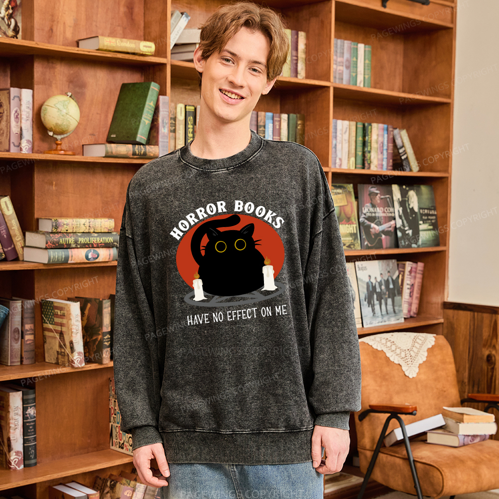 Pagewings Horror Books Have No Effect On Me Unisex Washed Sweatshirt