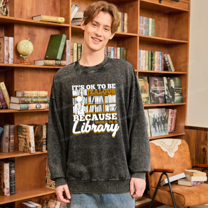 Pagewings Because I Work In A Library Unisex Washed Sweatshirt