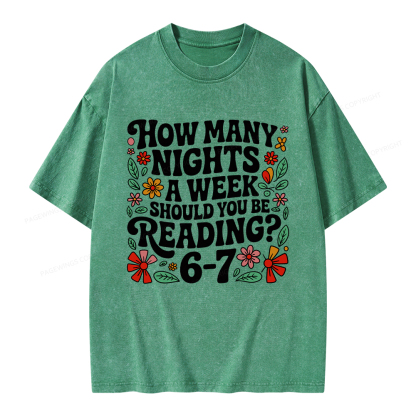 Pagewings How Many Nights A Week Should You Be Reading 6-7 Unisex Washed T-shirt