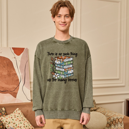 Pagewings There Is No Such Thing As Too Many Books Unisex Washed Sweatshirt