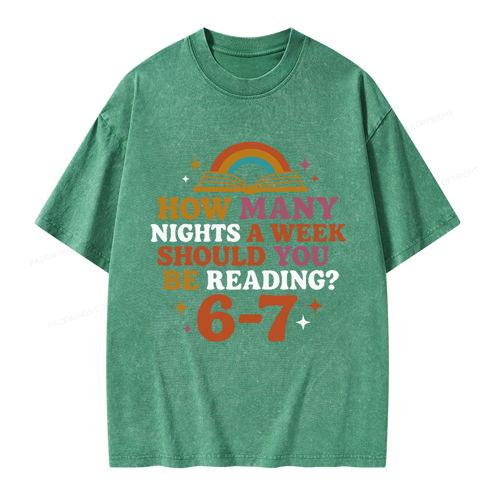 Pagewings How Many Nights a Week Should You Be Reading Unisex Washed T-shirt