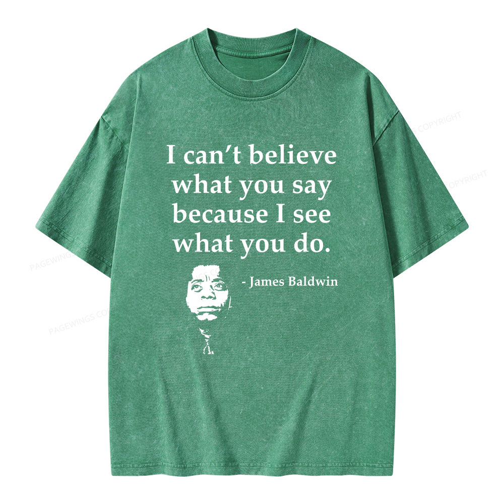 Pagewings I Can’t Believe What You Say Unisex Washed T-shirt