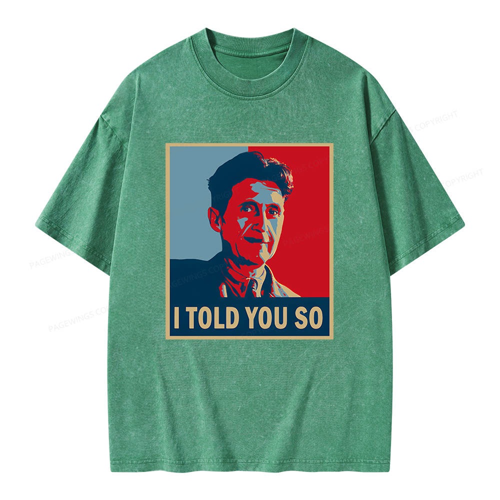 Pagewings I Told You So Unisex Washed T-shirt