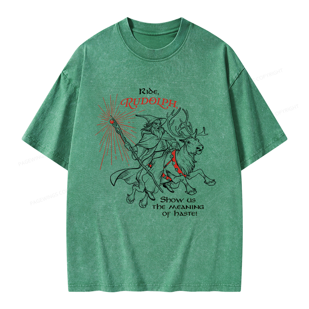 Pagewings Funny Christmas Show Us The Meaning Of Haste Unisex Washed T-shirt